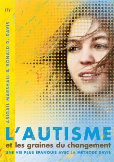 l'autisme et les graines du changement (ebook)-abigail marshall-ronald d. davis-9783940493101