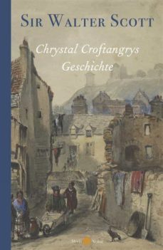 chrystal croftangrys geschichte (ebook)-walter scott-9783949749001