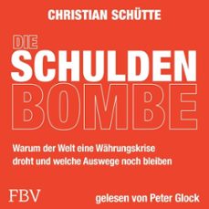 die schuldenbombe (audiolibro)-christian schutte-9783959723701