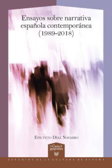 ensayos sobre narrativa española contemporanea (1989-2018) (ebook)-epicteto diaz navarro-9783964569301