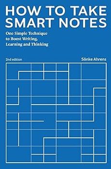 how to take smart notes: one simple technique to boost writing, learning and thinking-sonke ahrens-9783982438801