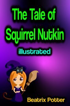 the tale of squirrel nutkin illustrated (ebook)-beatrix potter-9783985948901