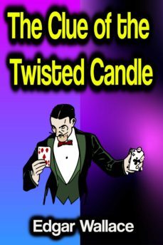 the clue of the twisted candle (ebook)-edgar wallace-9783986470401