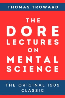 the dore lectures on mental science (ebook)-thomas troward-thomas troward-9783987562501