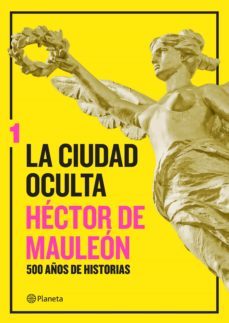 la ciudad oculta. volumen 1 (ebook)-hector de mauleon-9786070752001