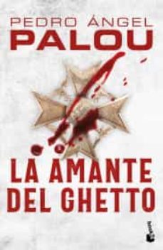 la amante del ghetto-pedro angel palou-9786070766701