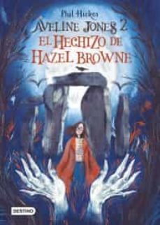 aveline jones 2. el hechizo de hazel browne-9786070794001
