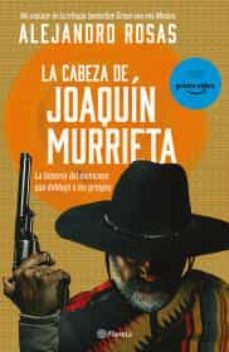 la cabeza de joaquin murrieta-9786070798801
