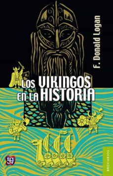 los vikingos en la historia (ebook)-f. donald logan-9786071624901