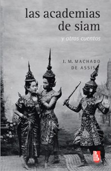 las academias de siam y otros cuentos (ebook)-joaquim maria machado de assis-9786071637901