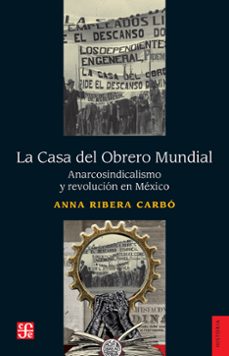 la casa del obrero mundial (ebook)-9786071682901