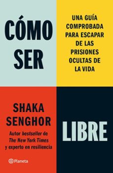 como ser libre (spanish edition) (ebook)-shaka senghor-9786073935401