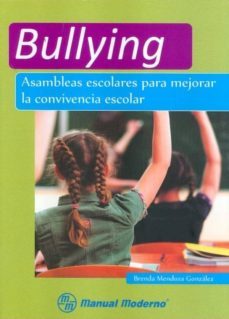bullying. asambleas escolares para mejorar la convivencia escolar-9786074483901