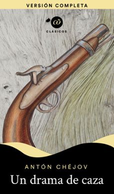 un drama de caza (ebook)-anton chejov-9786074572001