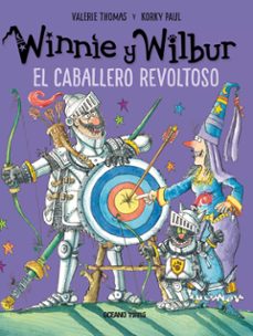 winnie y wilbur. el caballero revoltoso (ebook)-korky paul-valerie thomas-9786075274201