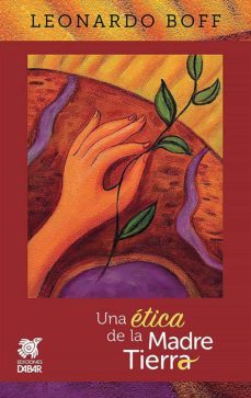 una etica de la madre tierra (ebook)-leonardo boff-9786076122501
