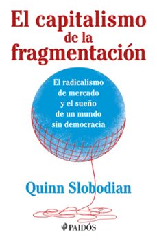 el capitalismo de la fragmentacion-9786076390801