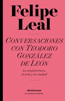 conversaciones con teodoro gonzalez de leon (ebook)-9786077245001