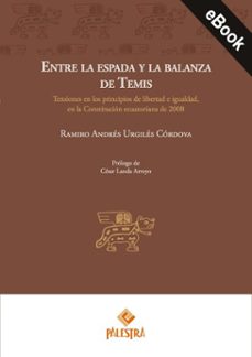 entre la espada y la balanza de temis (ebook)-ramiro andrés urgilés córdova-9786123256401