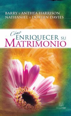 como enriquecer su matrimonio (ebook)-barry harrison-anthea harrison-nathaniel davies-9786124252501
