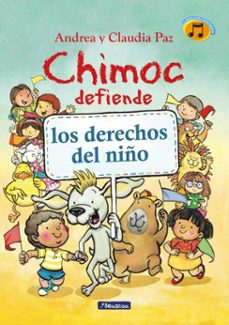 chimoc defiende los derechos del niño (ebook)-claudia paz-andrea paz-9786125218001