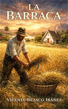 la barraca (ebook)-vicente blasco ibanez-9786253875701