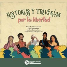 historias y travesias por la libertad (ebook)-9786287518001
