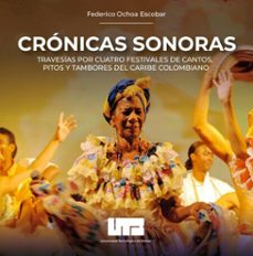 cronicas sonoras (ebook)-federico ochoa escobar-9786287562301