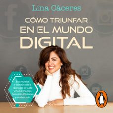 ¿cómo triunfar en el mundo digital? (audiolibro)-lina caceres-9786287649101