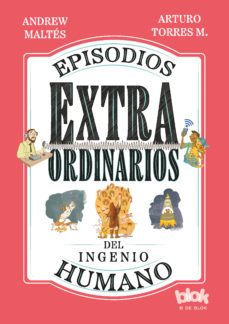 episodios extraordinarios del ingenio humano (ebook)-andrew maltés-arturo torres-9786289535501