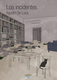los incidentes (ebook)-agustín de luca-9786319119701