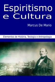 espiritismo e cultura (ebook)-mario de marcus-9786501228501