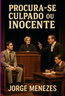 procura-se culpado ou inocente. (ebook)-jorge menezes-9786501740201