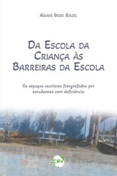da escola da criança as barreiras da escola (ebook)-ariane berri riegel-9786525179001
