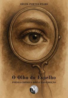 o olho do espelho (ebook)-ezuel portes filho-9786525187501