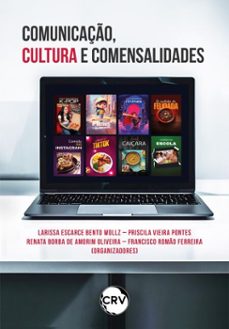 comunicaço, cultura e comensalidades (ebook)-larissa escarce bento wollz-9786525190501