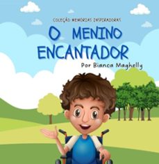 o menino encantador (ebook)-bianca maghelly gonçalves dos santos-9786526608401