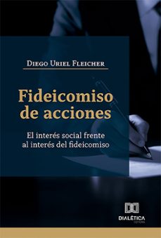 fideicomiso de acciones (ebook)-diego uriel fleicher-9786527017301