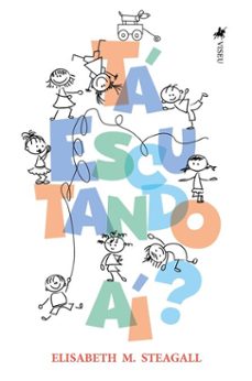 ta escutando ai? (ebook)-elisabeth m. steagall-9786528016501