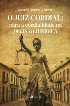 o juiz cordial (ebook)-gerardo humberto junior-9786528017201