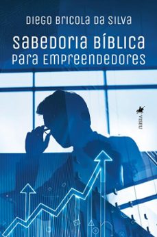 sabedoria biblica para empreendedores (ebook)-diego bricola da silva-9786528024001
