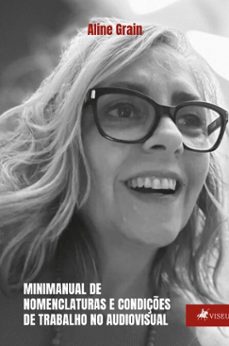 minimanual de nomenclaturas e condiçes de trabalho no audiovisual (ebook)-aline grain-9786528027101