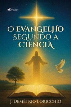 o evangelho segundo a ciencia (ebook)-j. demétrio loricchio-9786528029501