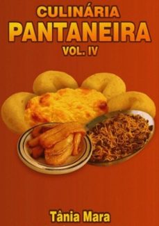 culinaria pantaneira vol iv (ebook)-mara matogrosso de tânia-9786553921801
