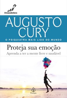proteja sua emoço (ebook)-augusto cury-9786555527001