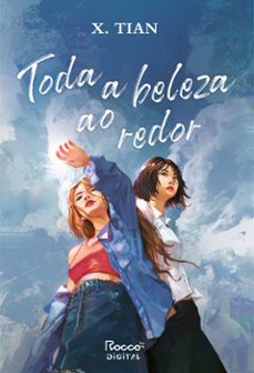 toda a beleza ao redor (ebook)-x. tian-9786555952001