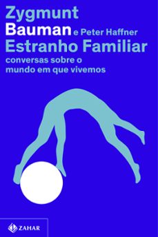 estranho familiar (ebook)-zygmunt bauman-peter haffner-9786557821701