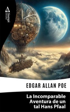 la incomparable aventura de un tal hans pfaal (ebook)-edgar allan poe-9786561331401