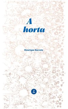 a horta (ebook)-henrique barreto-9786588104101