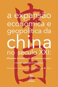 a expanso economica e geopolitica da china no seculo xxi: (ebook)-9786588547601